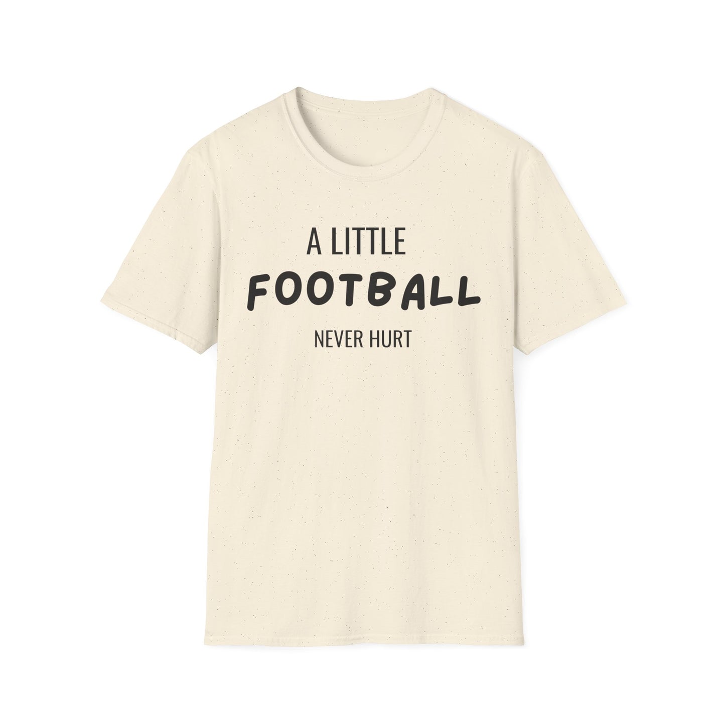 Football Never Hurt T-Shirt