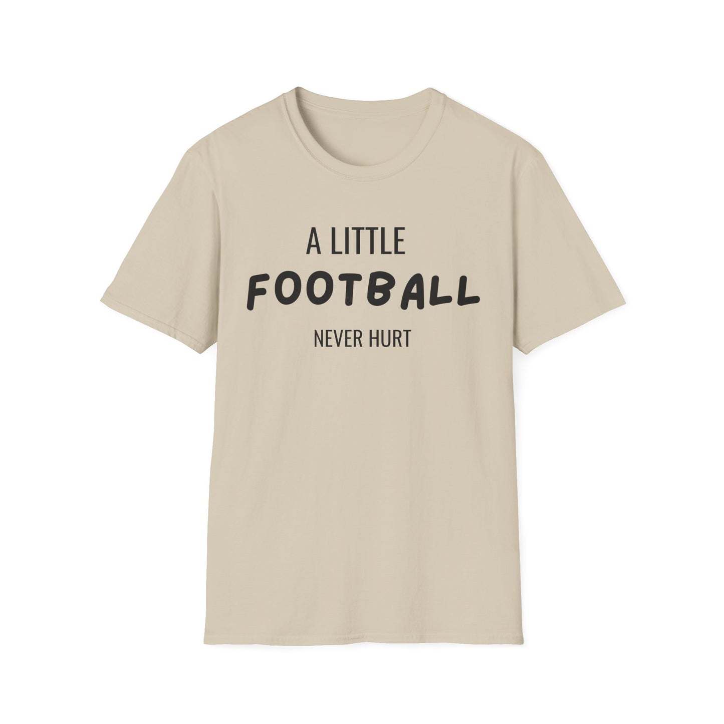 Football Never Hurt T-Shirt
