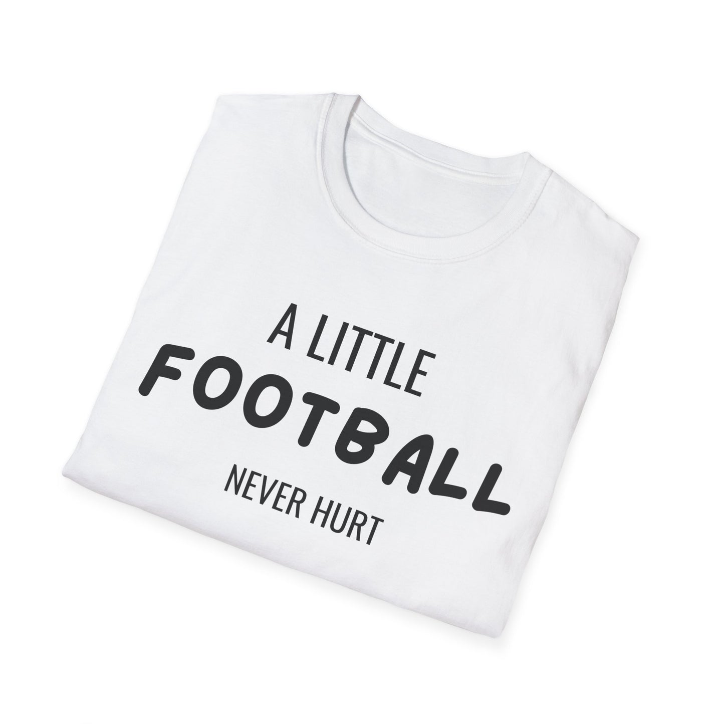 Football Never Hurt T-Shirt