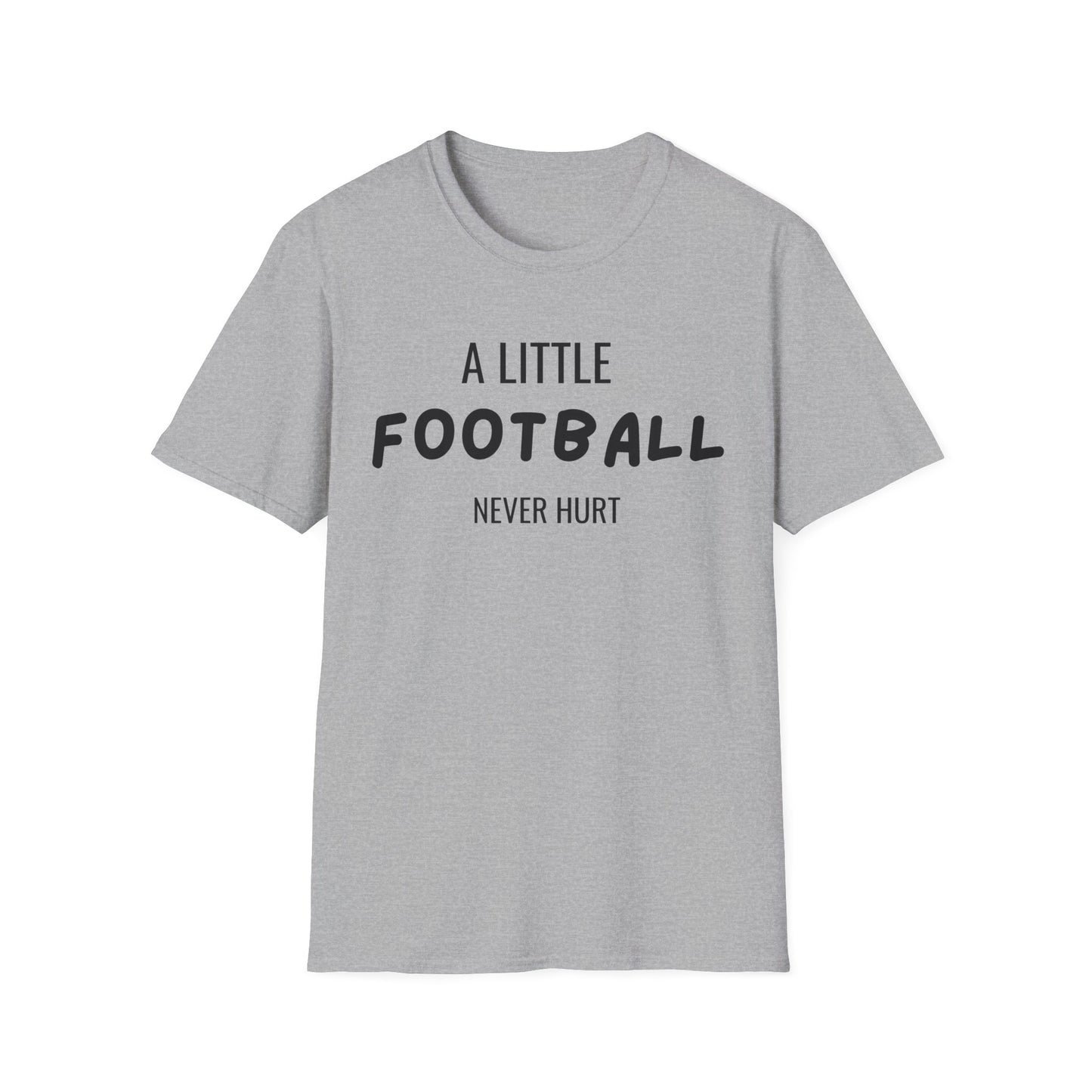 Football Never Hurt T-Shirt