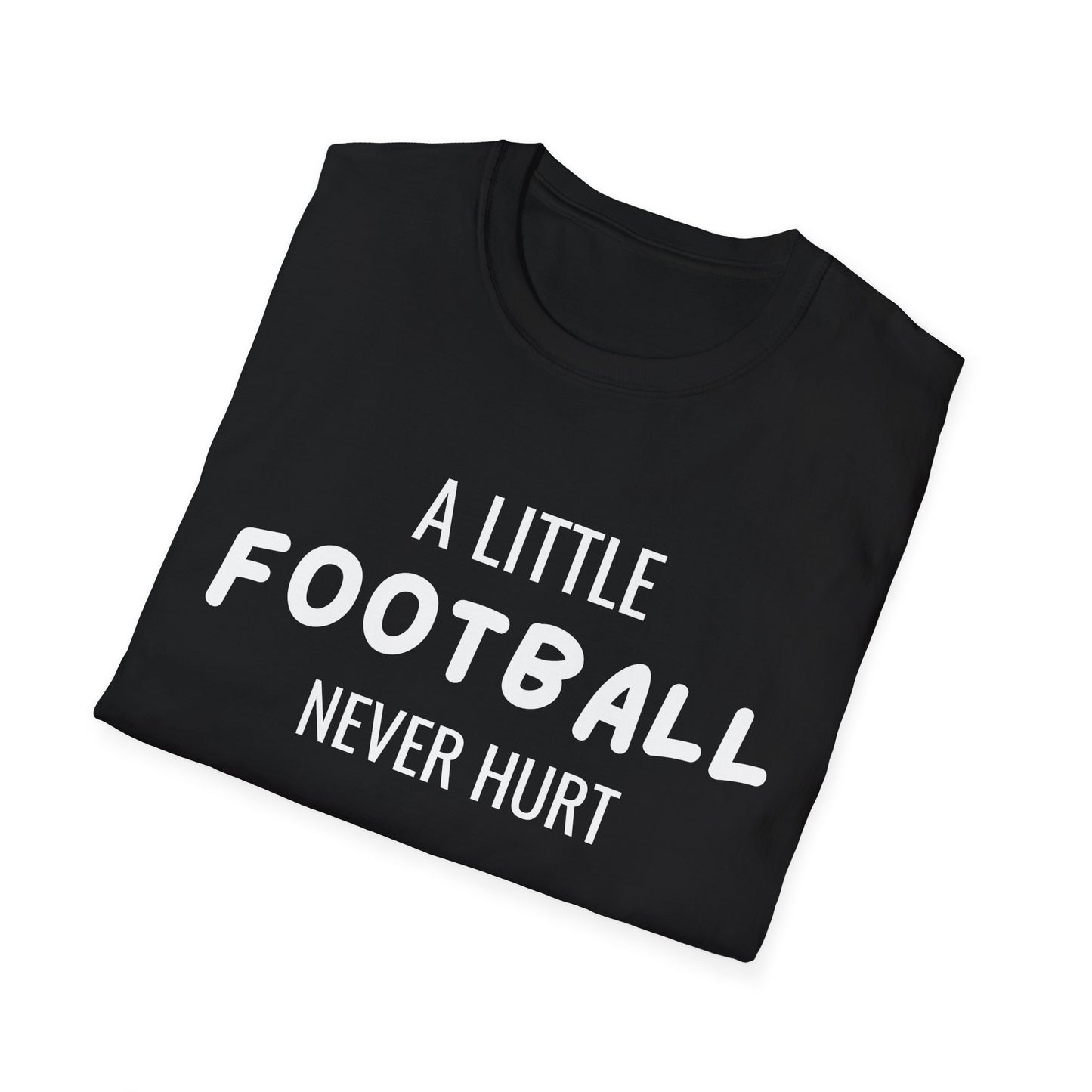 A Little Football Never Hurt Tee | Game Day Shirt
