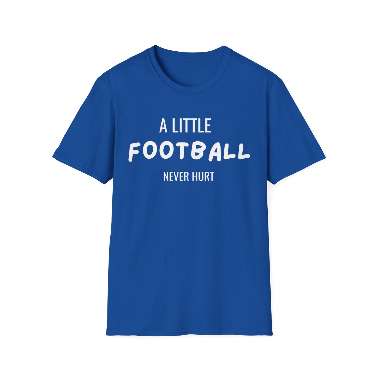 Football Never Hurt T-Shirt