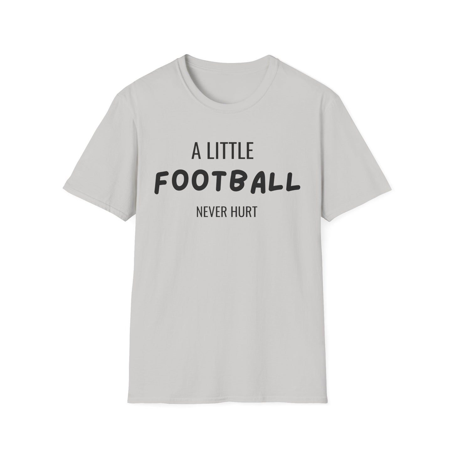 Football Never Hurt T-Shirt