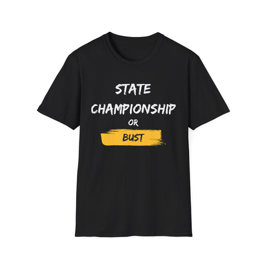 State Championship or Bust T-Shirt