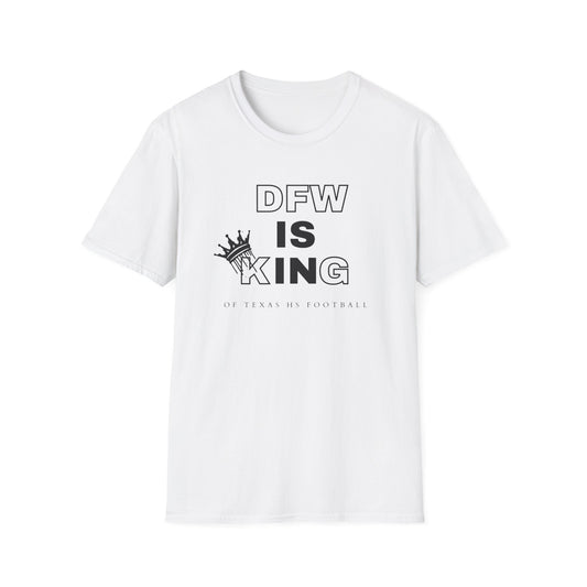 DFW is KING T-Shirt