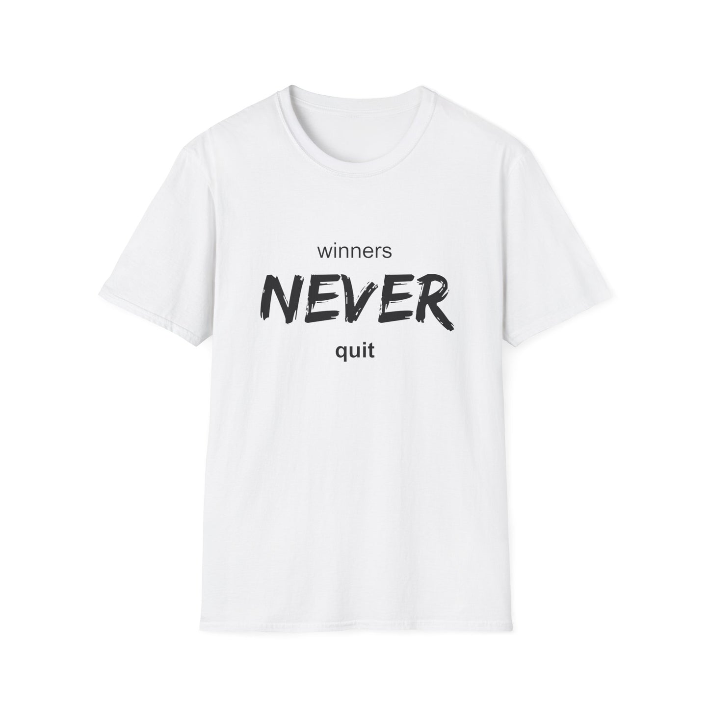 winners NEVER quit T-Shirt