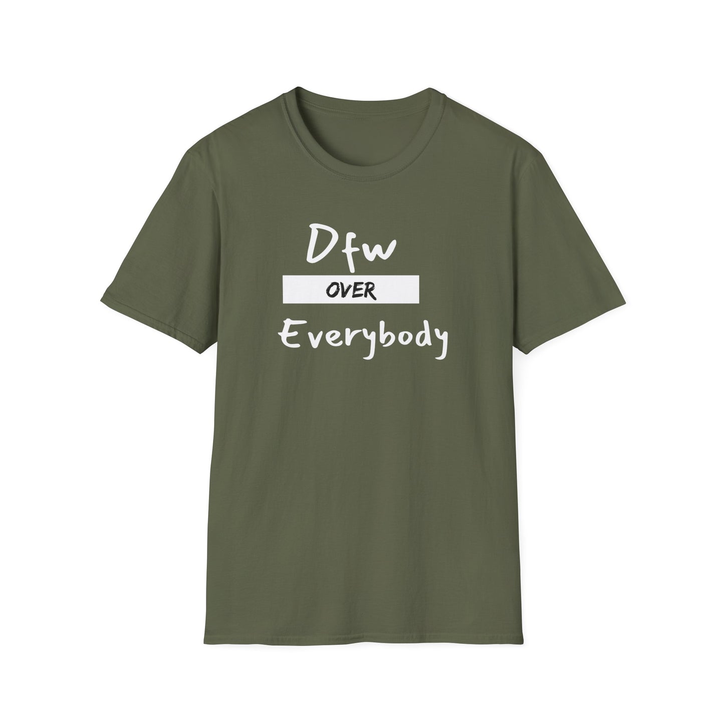 DFW Over Everybody T-Shirt