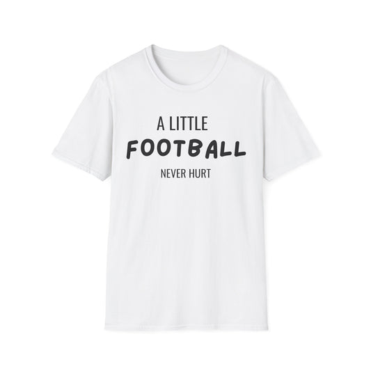 Football Never Hurt T-Shirt