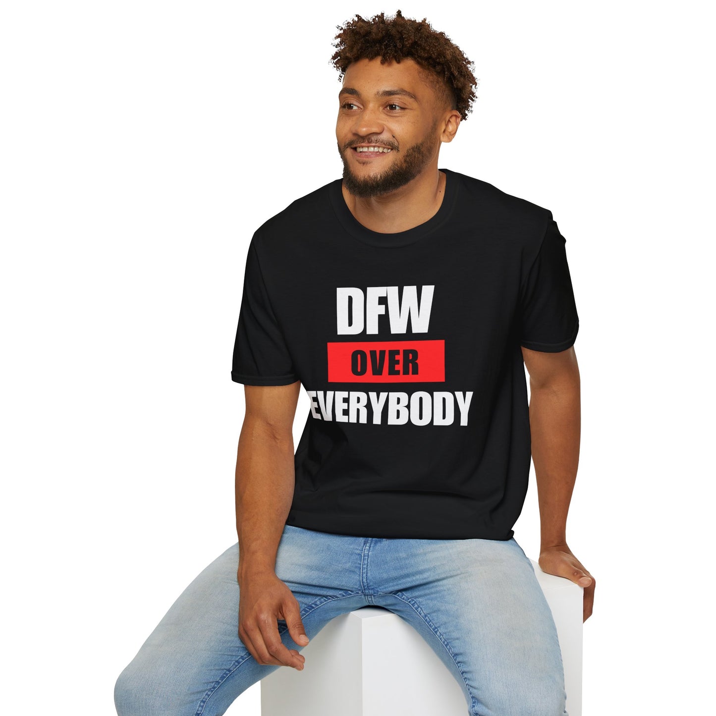 DFW Over Everybody T-Shirt | Dallas Fort Worth Local Pride Tee