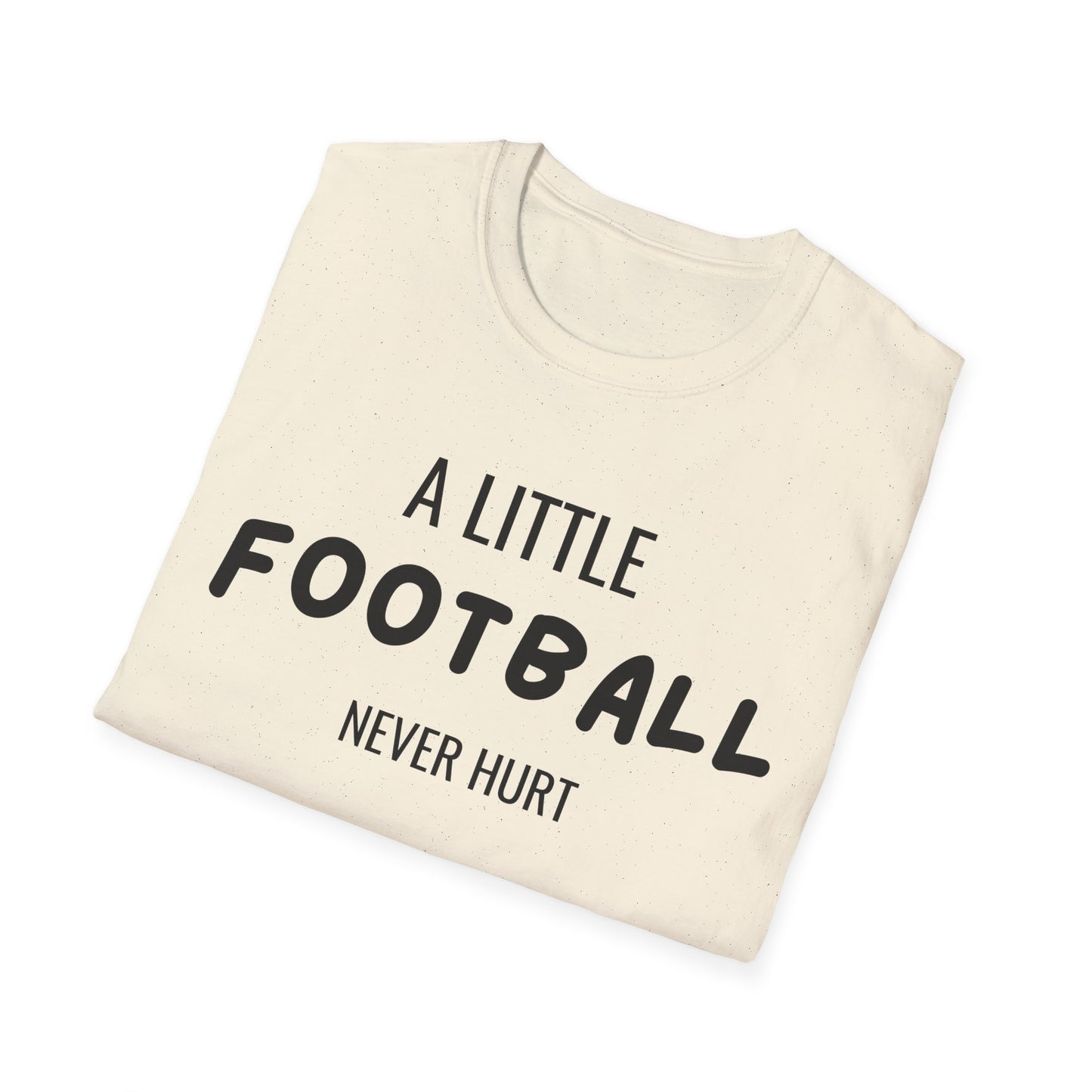 Football Never Hurt T-Shirt