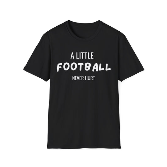 Football Never Hurt T-Shirt