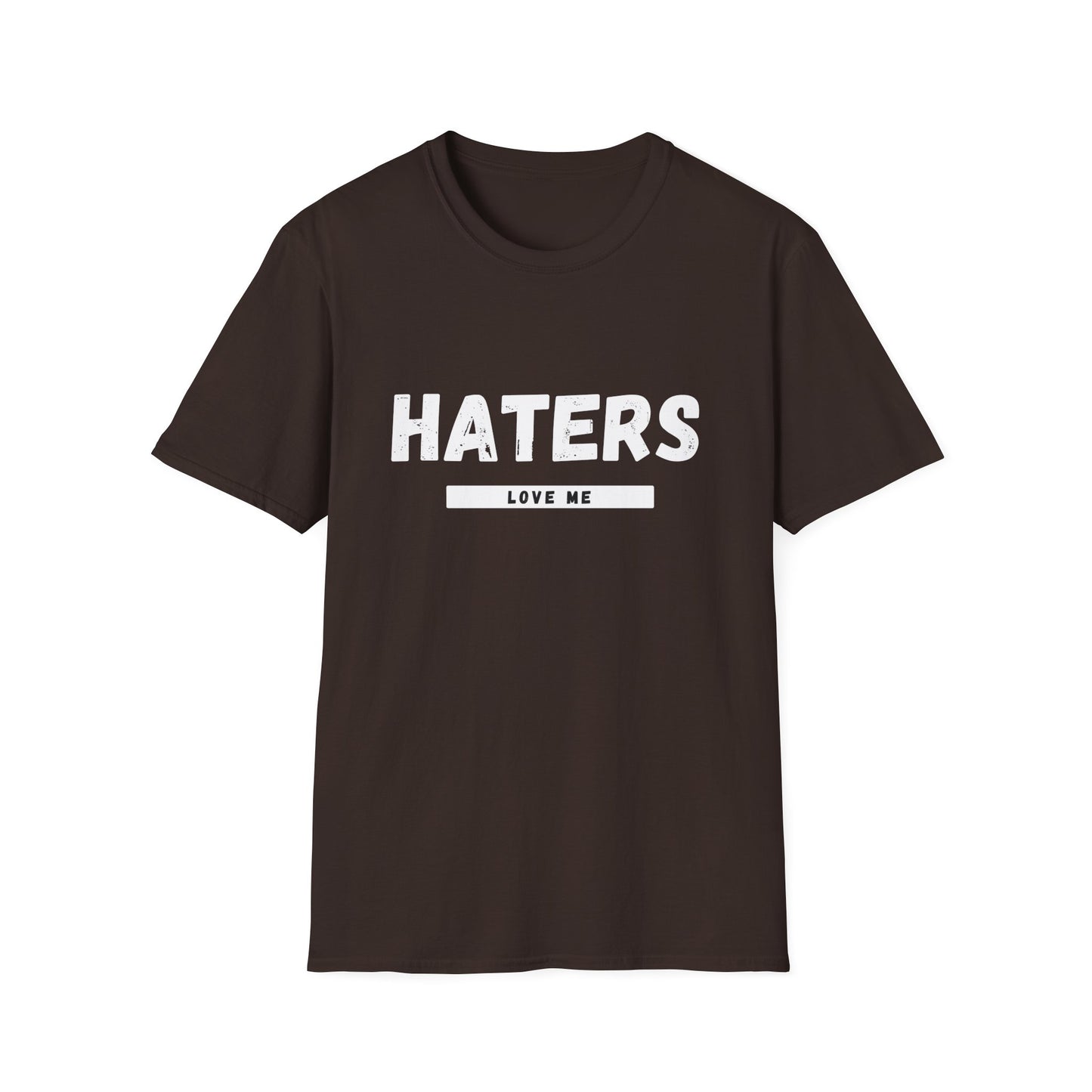 Haters Love Me T-Shirt