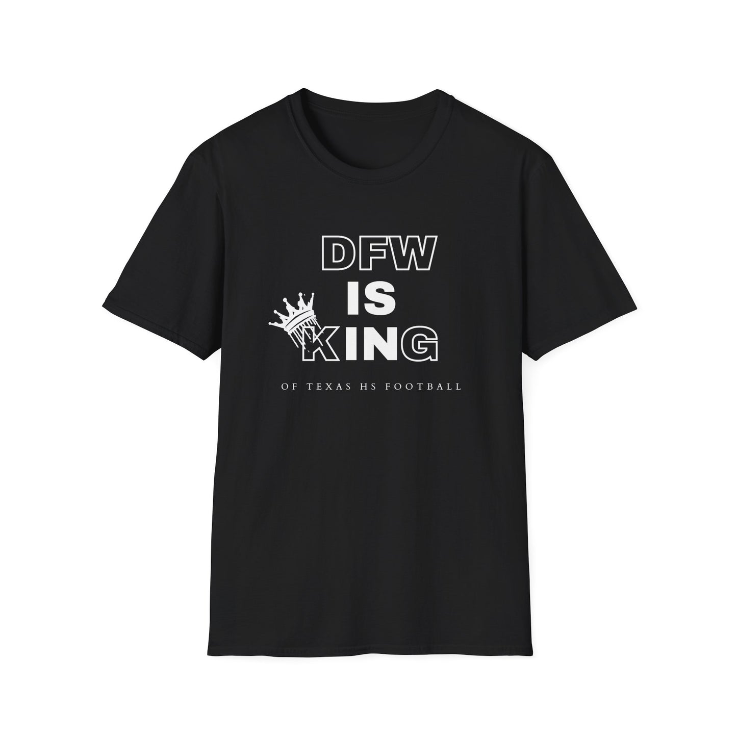 DFW Is King T-Shirt | Dallas Fort Worth Local Pride Tee