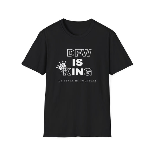 DFW Is King T-Shirt | Dallas Fort Worth Local Pride Tee