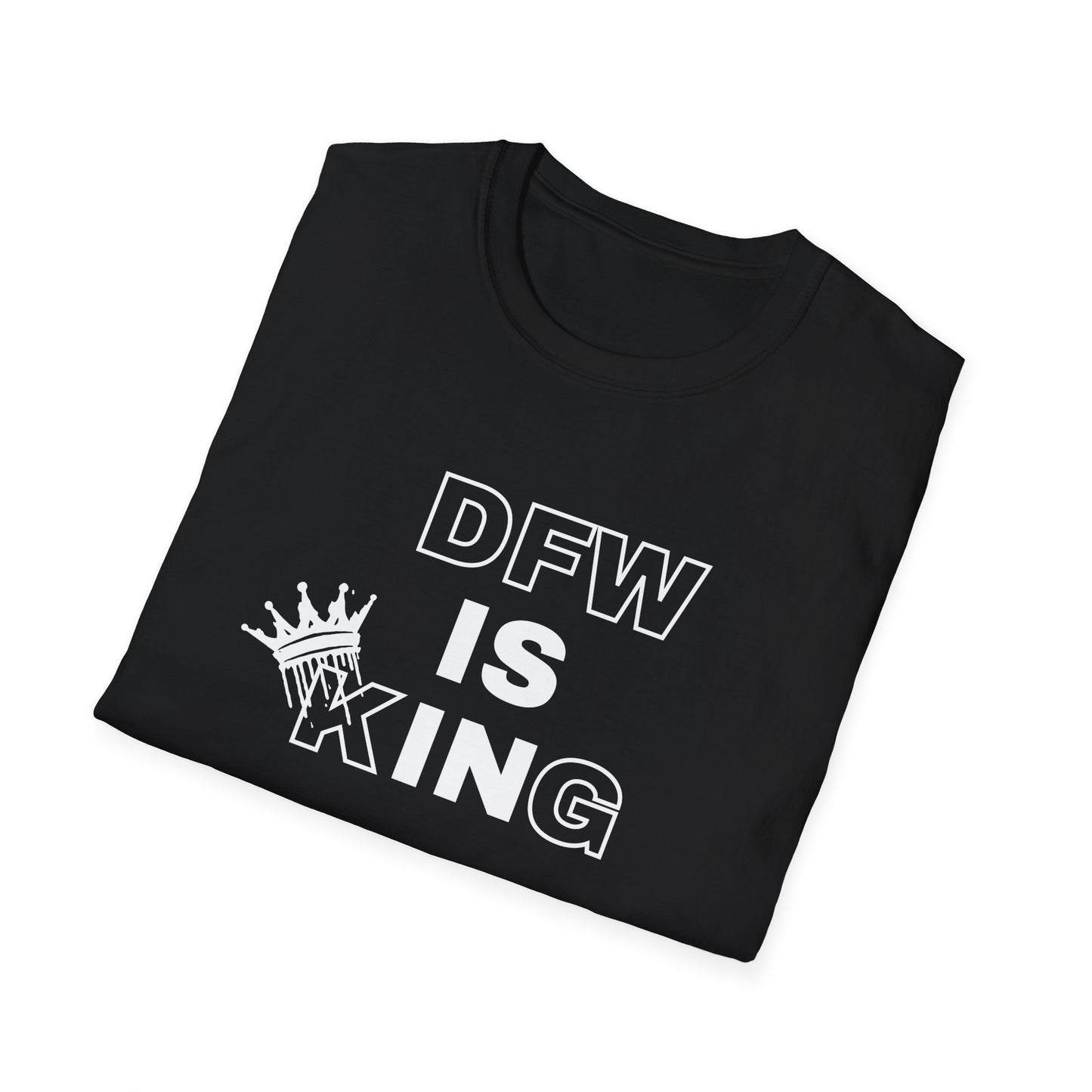 DFW Is King T-Shirt | Dallas Fort Worth Local Pride Tee