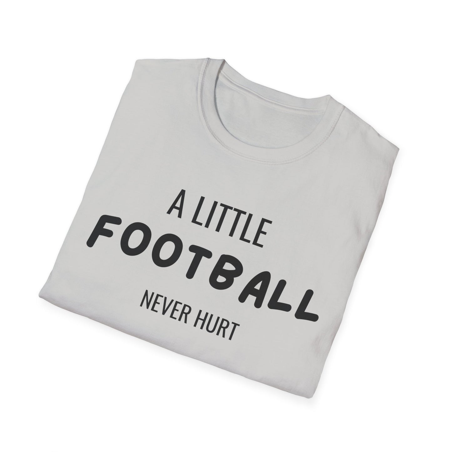 Football Never Hurt T-Shirt