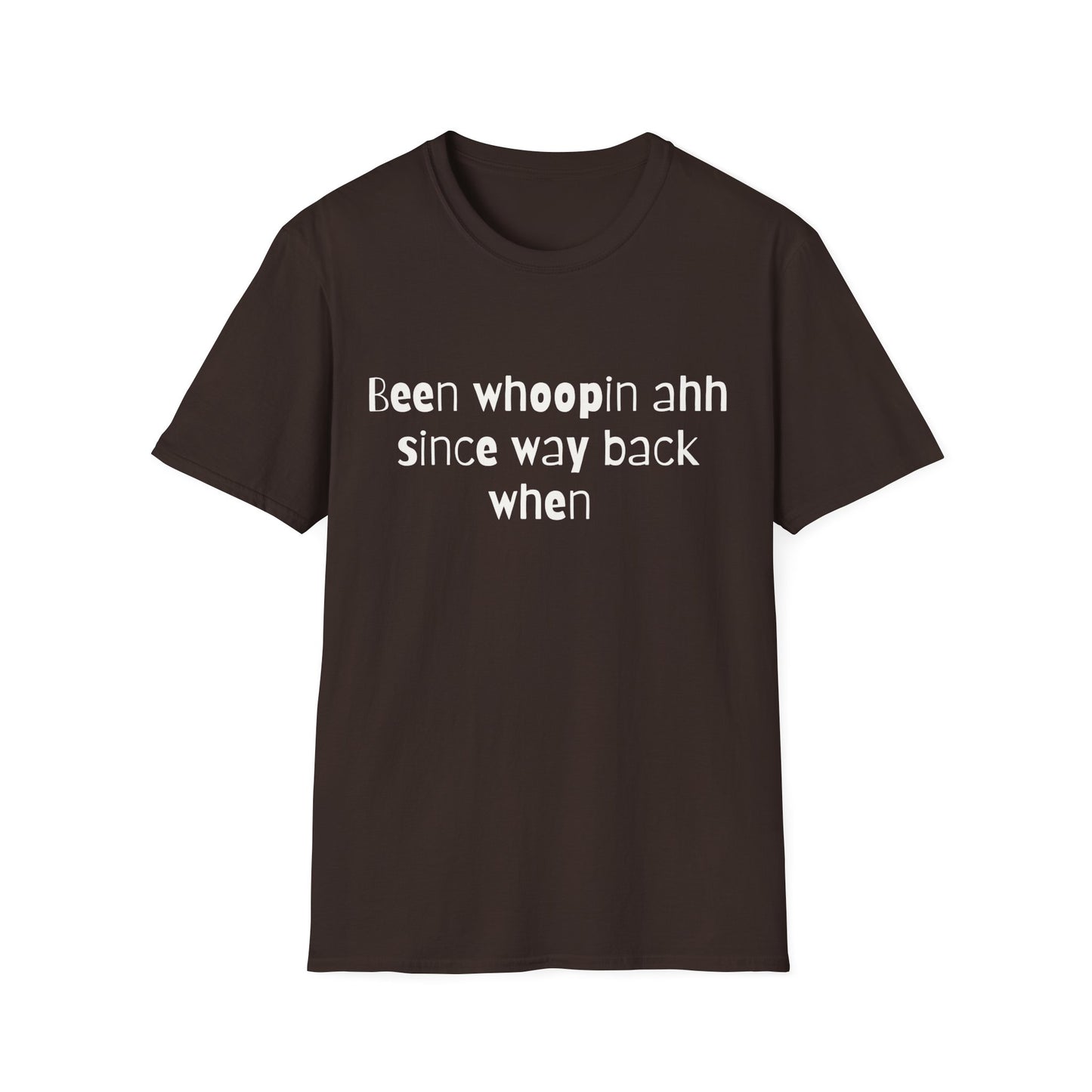 Been Whoopin Ahh T-Shirt