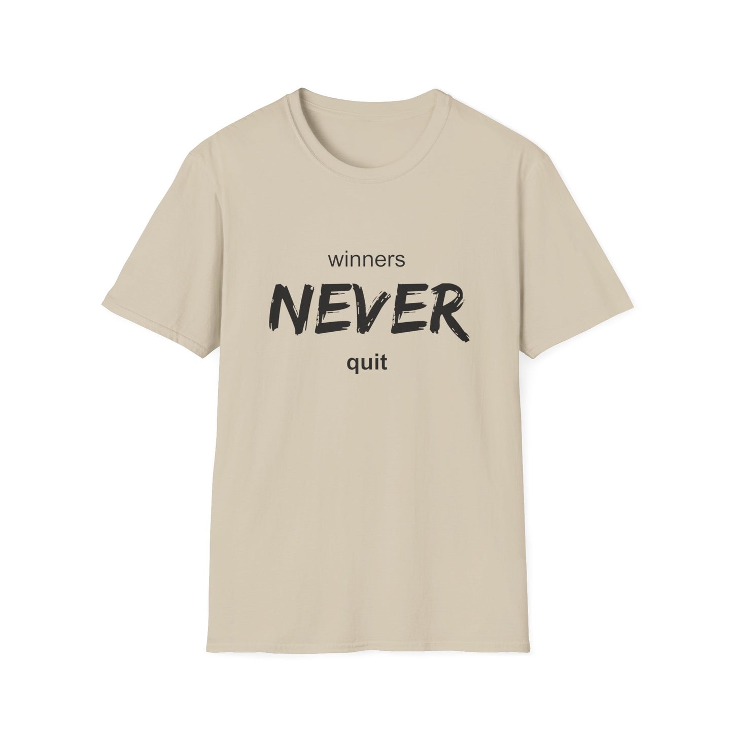 winners NEVER quit T-Shirt