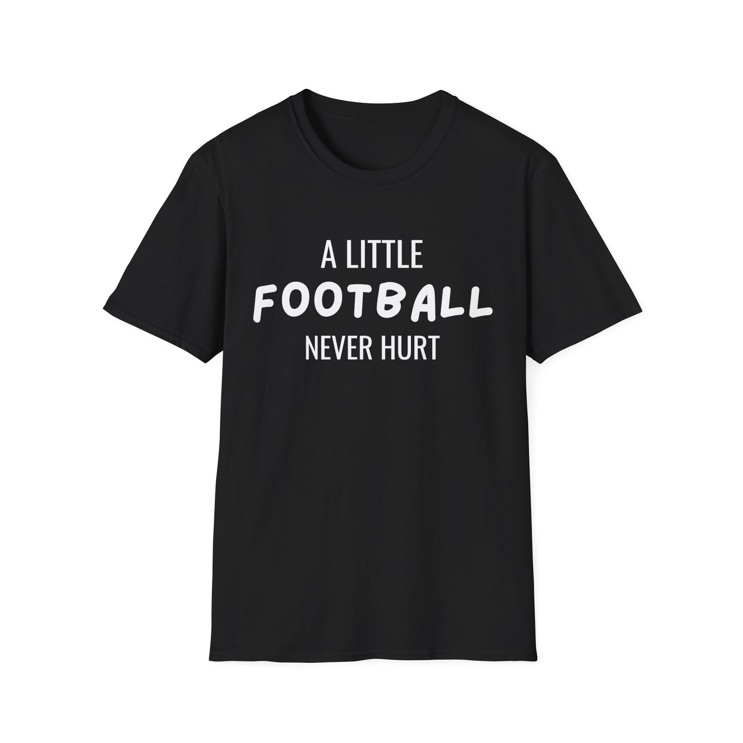 A Little Football Never Hurt Tee | Game Day Shirt